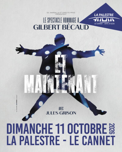 ET MAINTENANT, L’HOMMAGE À GILBERT BECAUD