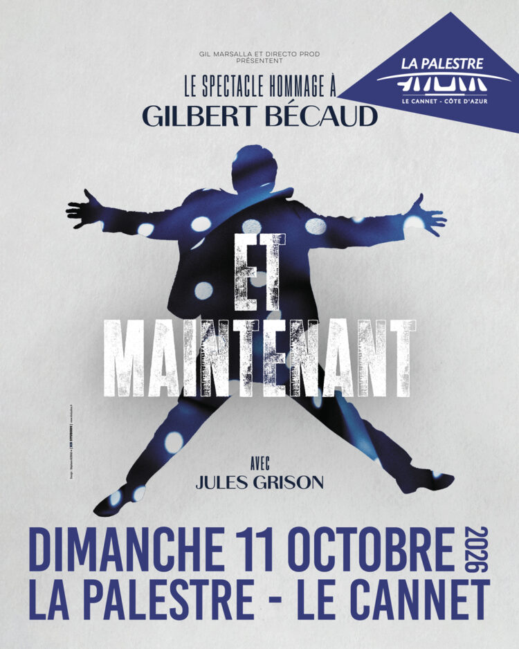 ET MAINTENANT, L’HOMMAGE À GILBERT BECAUD