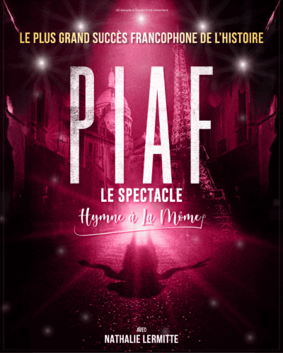 PIAF ! LE SPECTACLE