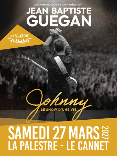 JEAN BAPTISTE GUEGAN   « JOHNNY, LE SHOW D&rsquo;UNE VIE »